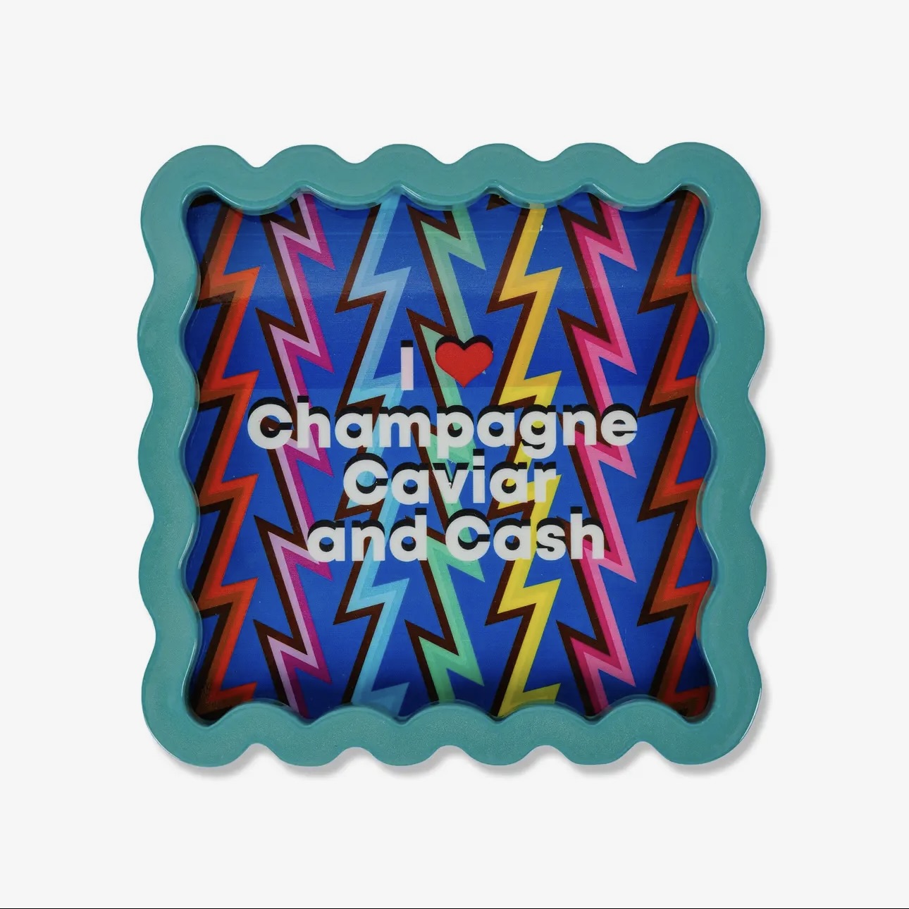 I LOVE CHAMPAGNE CAVIAR AND CASH