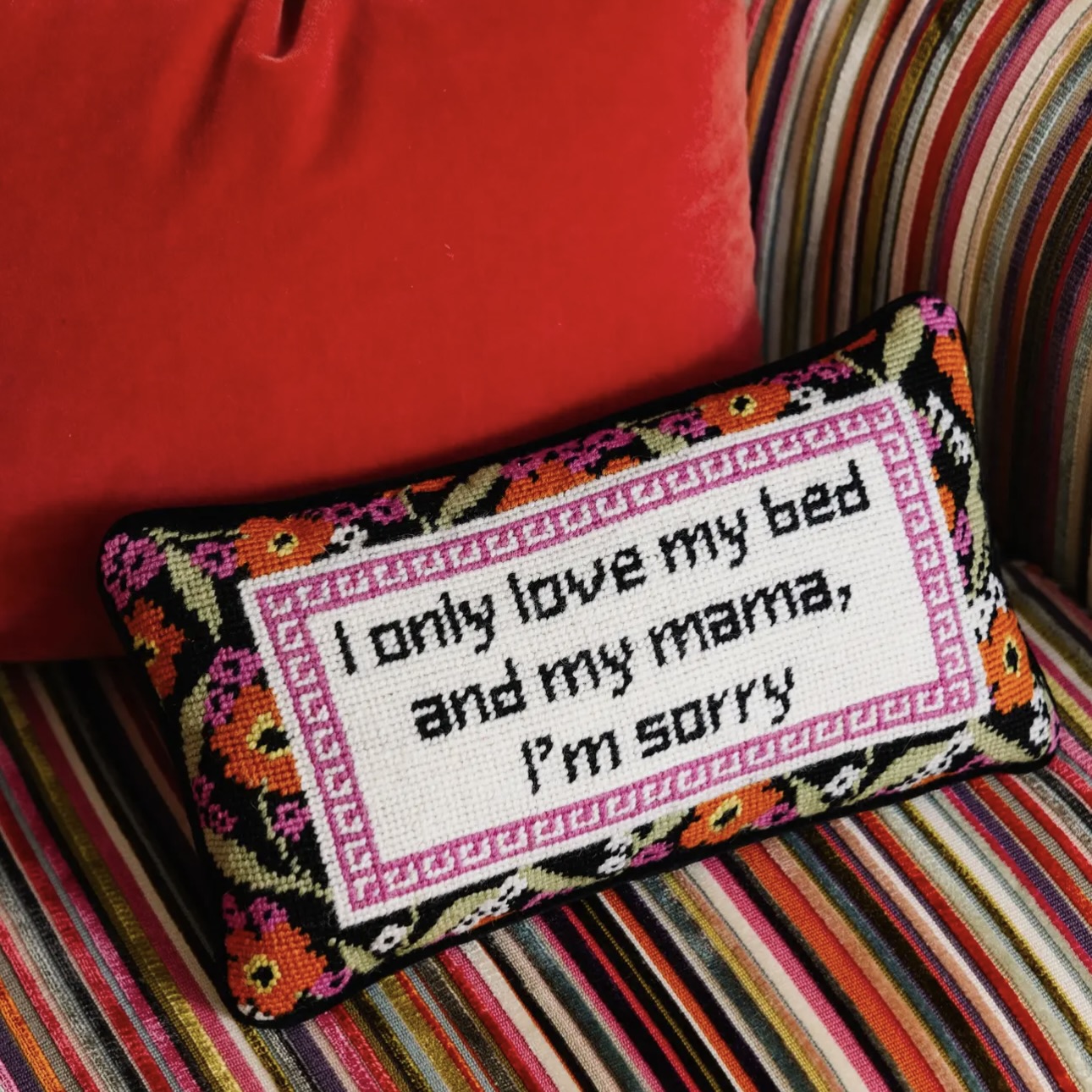 I ONLY LOVE MY BED AND MY MAMA IM SORRY