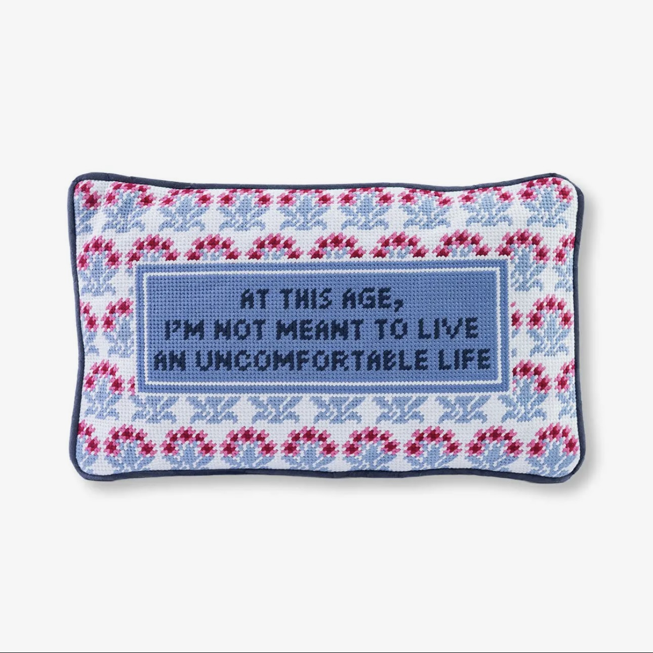 AT THIS AGE IM NOT MEANT TO LIVE AN UNCOMFORTABLE LIFE