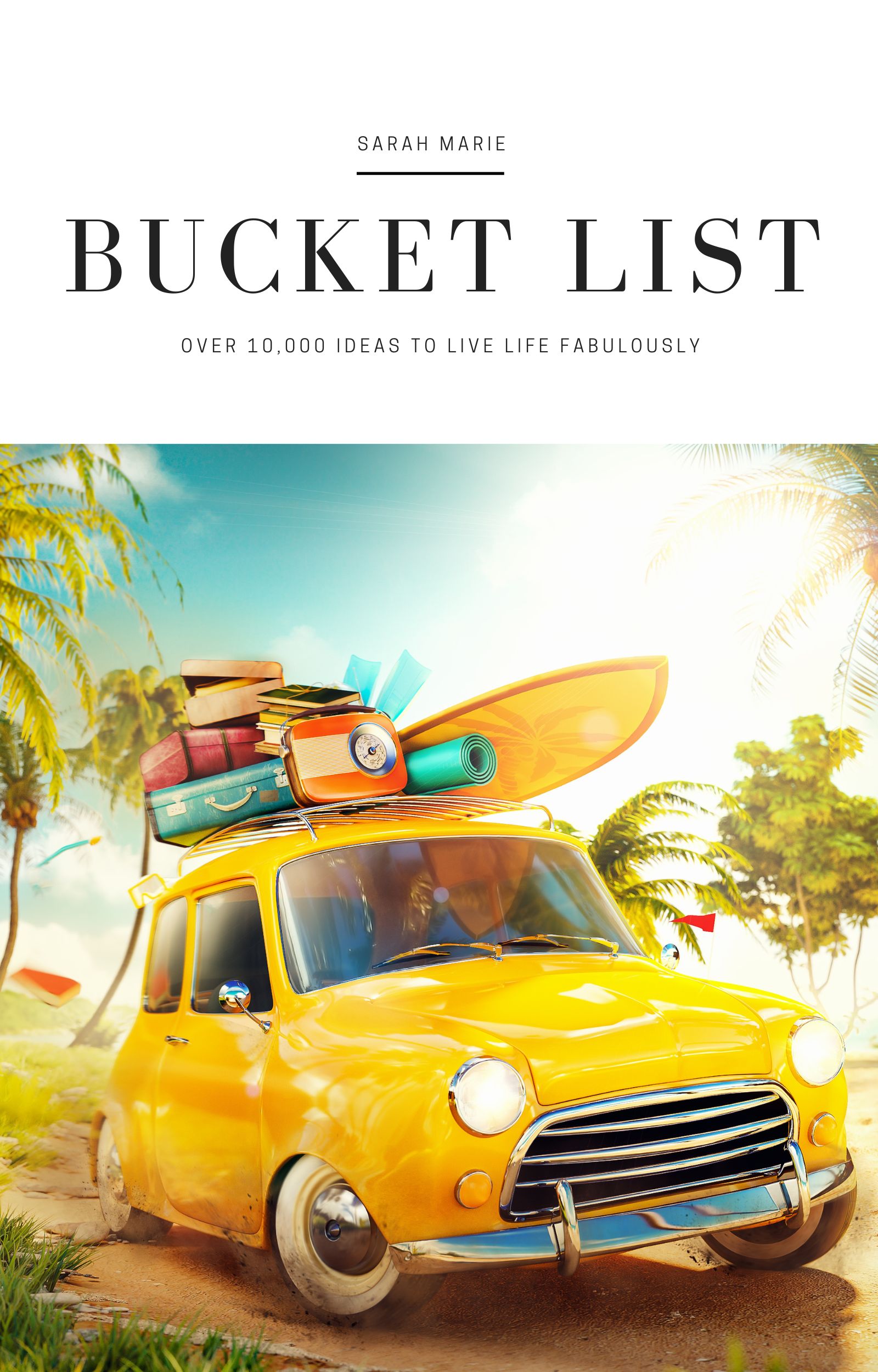 My Ultimate Bucket List