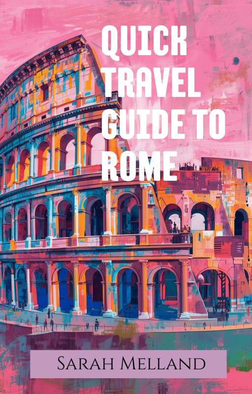 Quick Travel Guide to Rome
