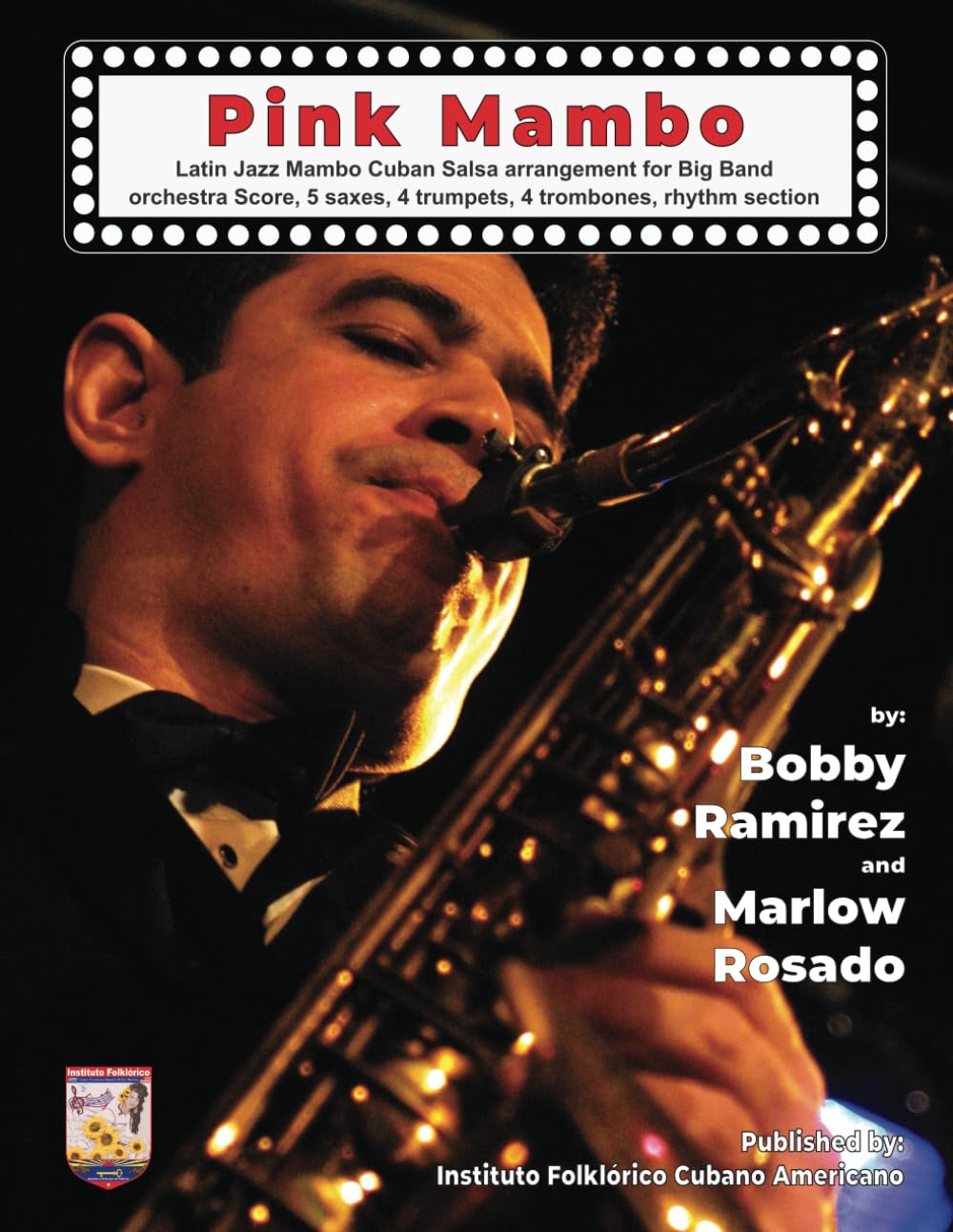 Pink Mambo: Latin Jazz Mambo Cuban Salsa arrangement for Big Band orchestra Score, 5 saxes, 4 trumpets, 4 trombones, rhythm section