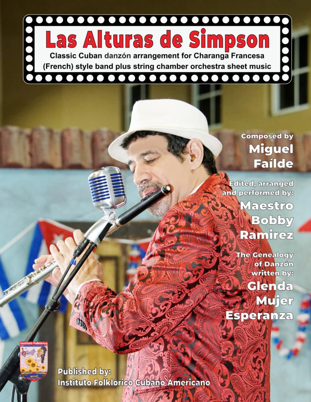 Las Alturas de Simpson: Classic Cuban Danzón for Charanga Francesa (French) style band plus string chamber orchestra arrangement sheet music book