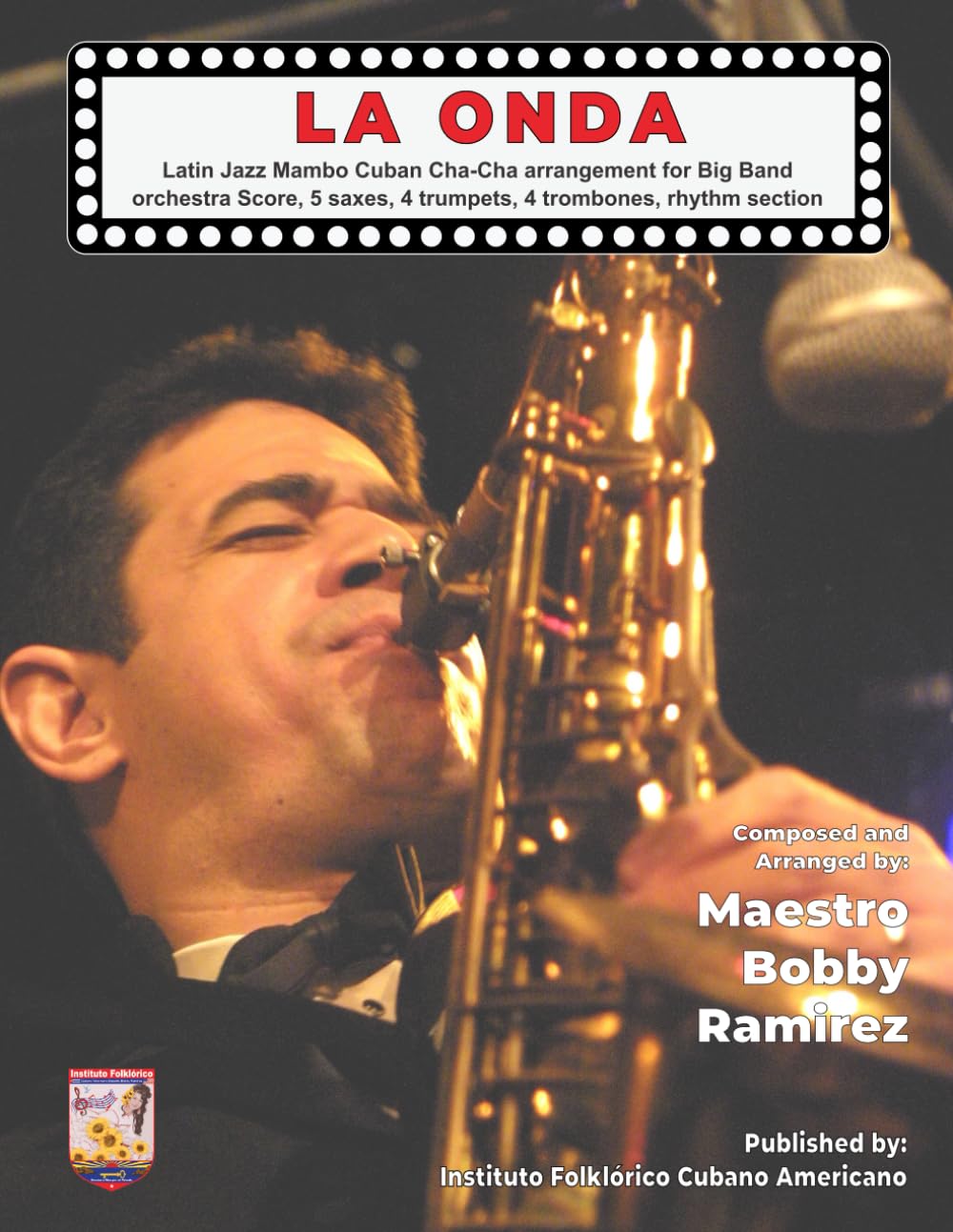 La Onda: Latin Jazz Mambo Cuban Cha-Cha arrangement for Big Band orchestra Score, 5 saxes, 4 trumpets, 4 trombones, rhythm section