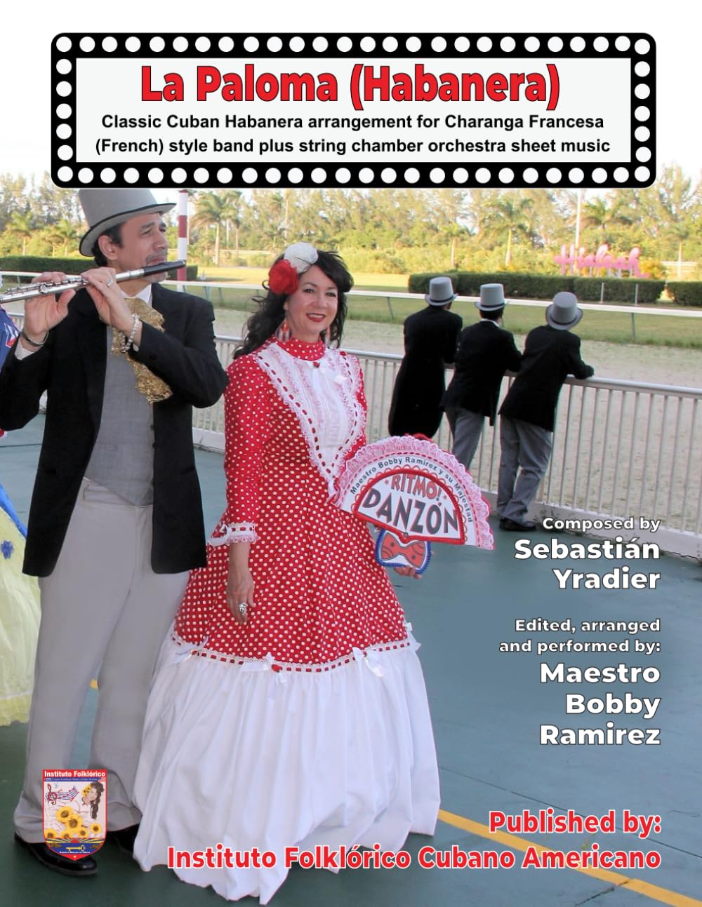 La Paloma (Habanera): Classic Cuban Habanera for Charanga Francesa (French) style band plus string chamber orchestra arrangement sheet music book