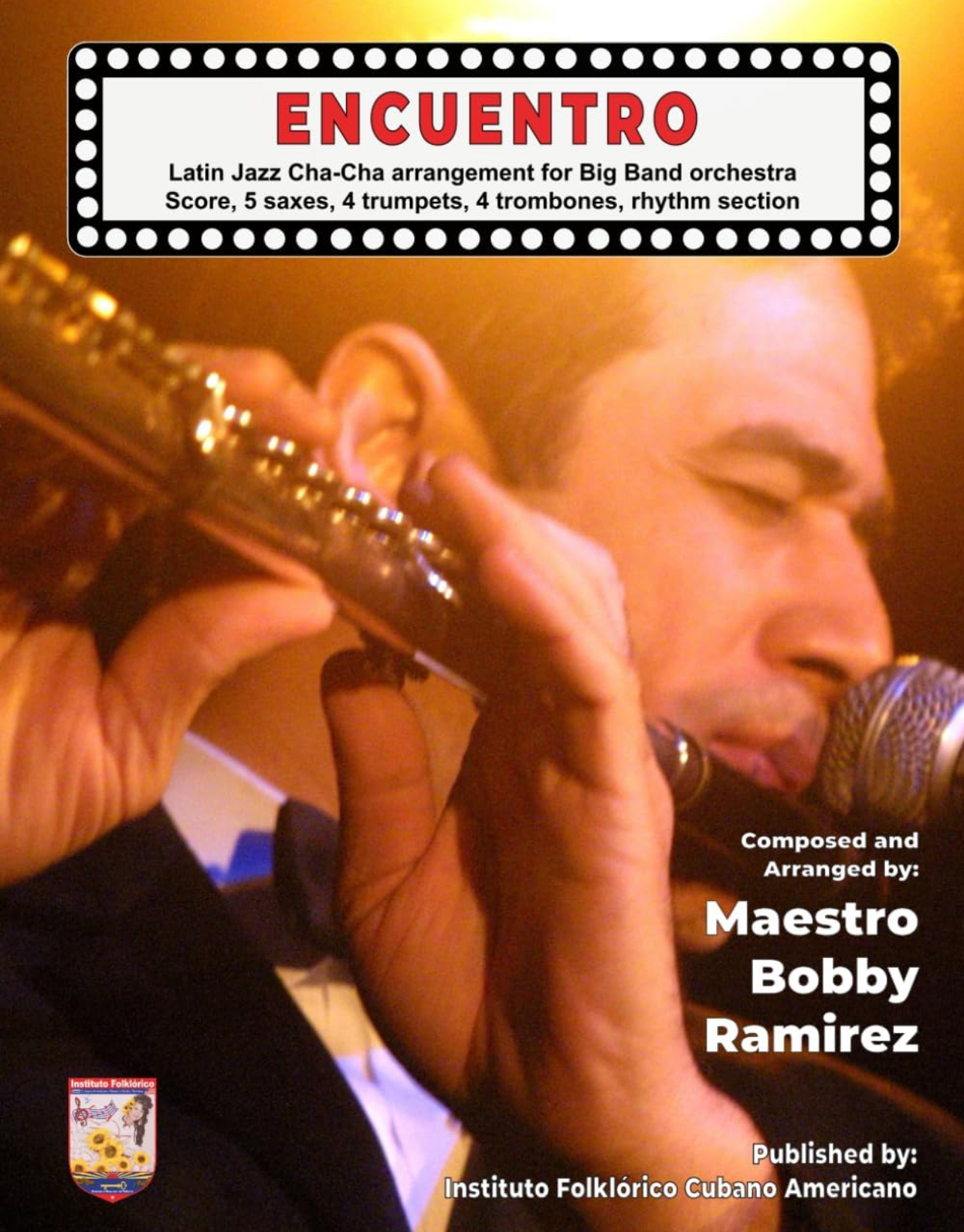 Encuentro: Latin Jazz Cha-Cha arrangement for Big Band orchestra Score, 5 saxes, 4 trumpets, 4 trombones, rhythm section