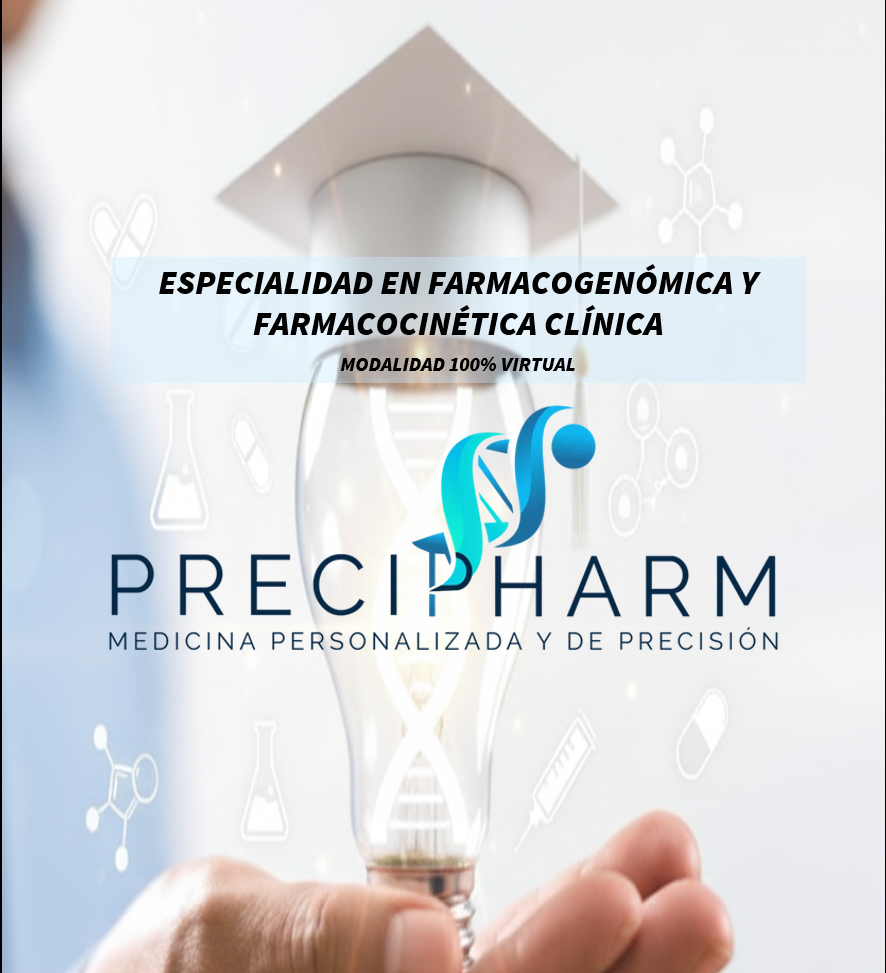 ESPECIALIDAD EN FARMACOGENÓMICA Y FARMACOCINÉTICA CLÍNICA