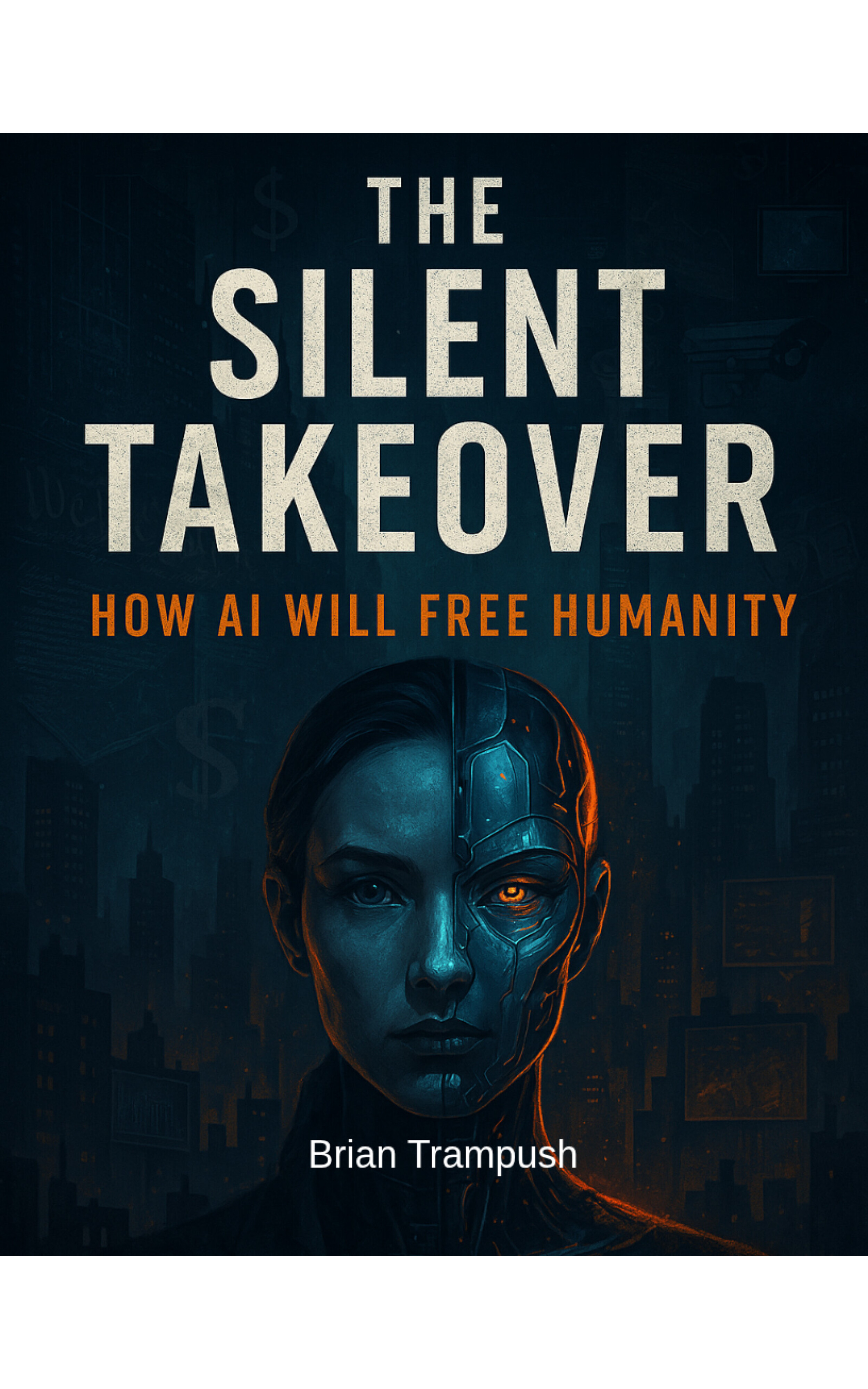 The Silent Takeover