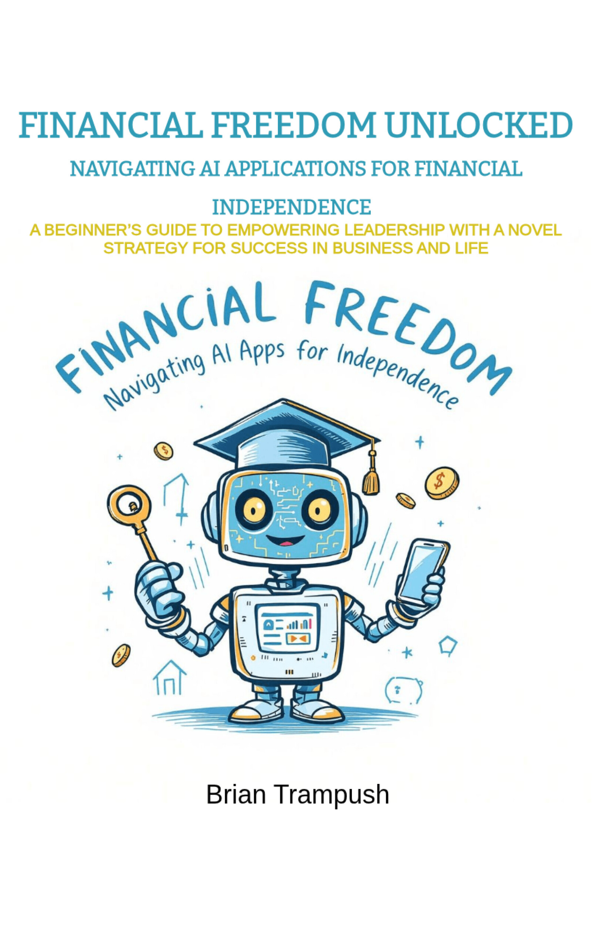 Financial Freedom Unlocked