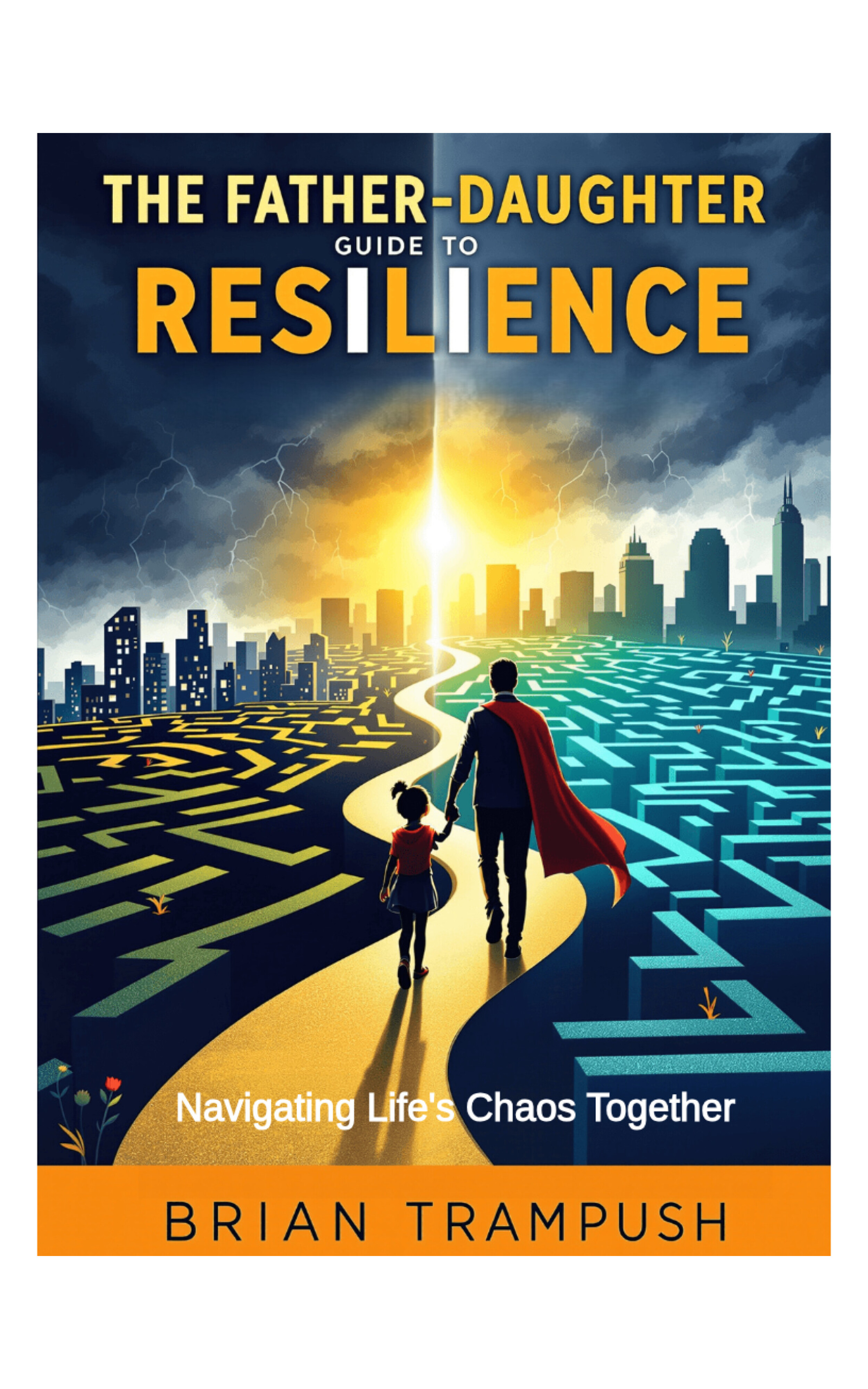 The Father-Daughter Guide to Resilience