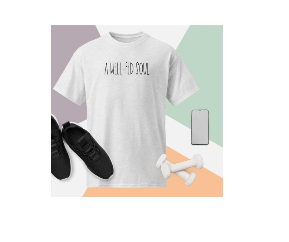 A Well-Fed Soul Logo T-shirts – Premium Comfort & Inspirational Style