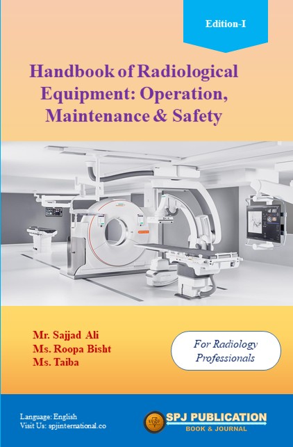 Handbook of Radiological Equipment: Operation, Maintenance, and Safety