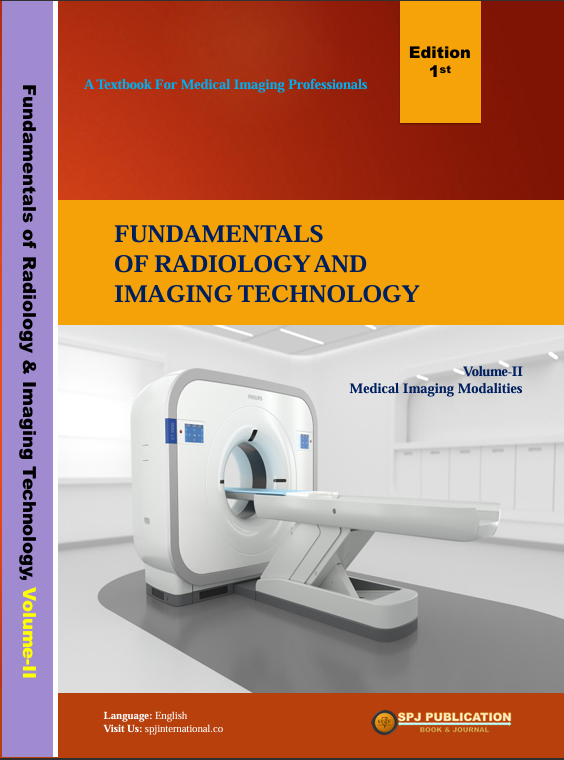 Fundamentals of Radiology and Imaging Technology, Volume II