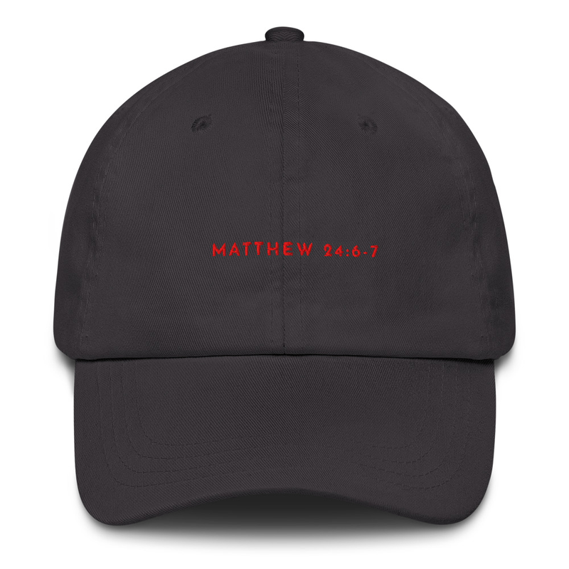 Mattew 24:6-7 Cap