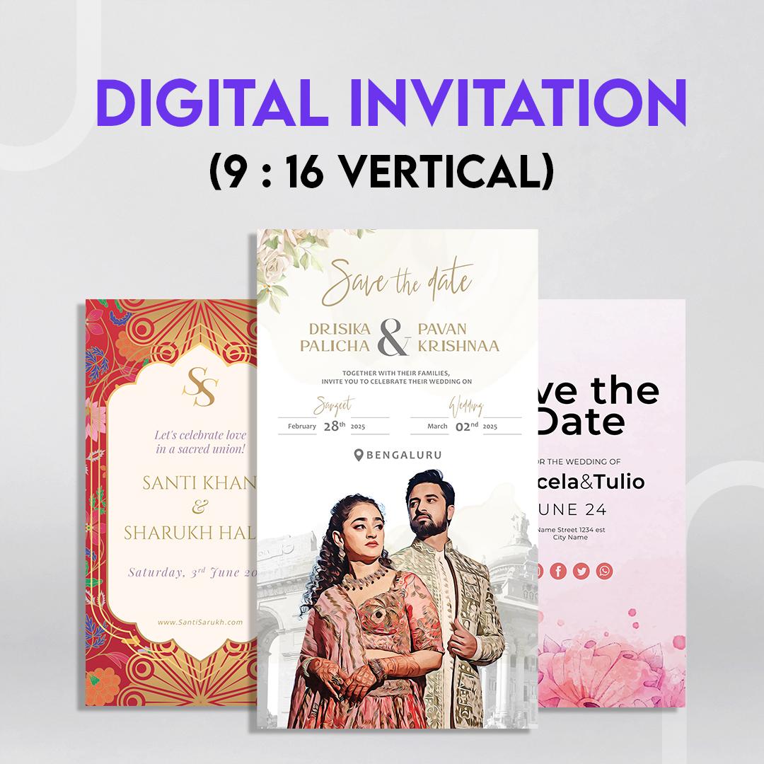 Custom Digital Invitation Design (9 : 16 vertical)