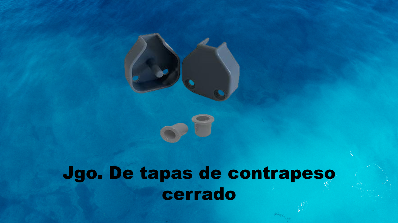 Jgo. Tapa contrapeso cerrado  