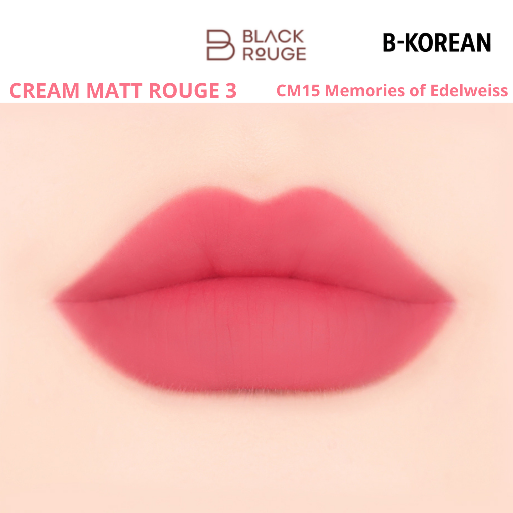 CREAM MATT ROUGE 3 -  CM15 Memories of Edelweiss -  بلاك روج كريم مات روج 3