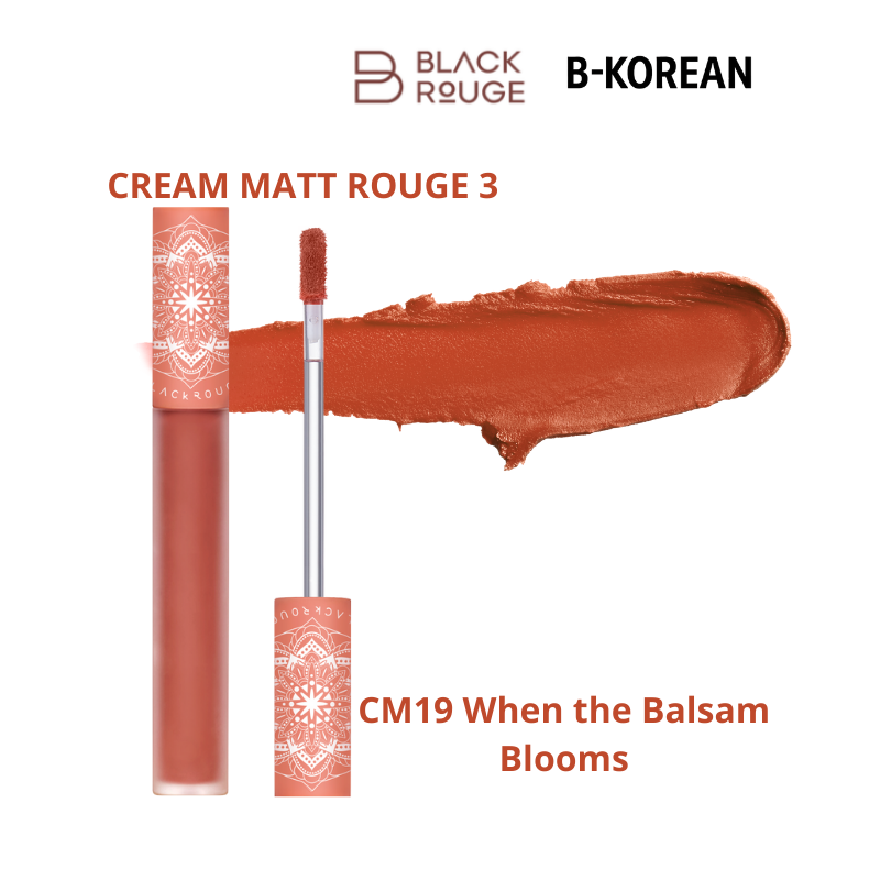 CREAM MATT ROUGE 3 - CM19 When the Balsam Blooms - بلاك روج كريم مات روج 3