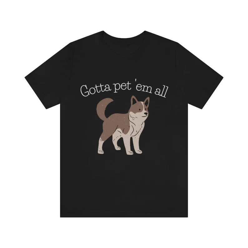 Gotta Pet 'Em All T-Shirt