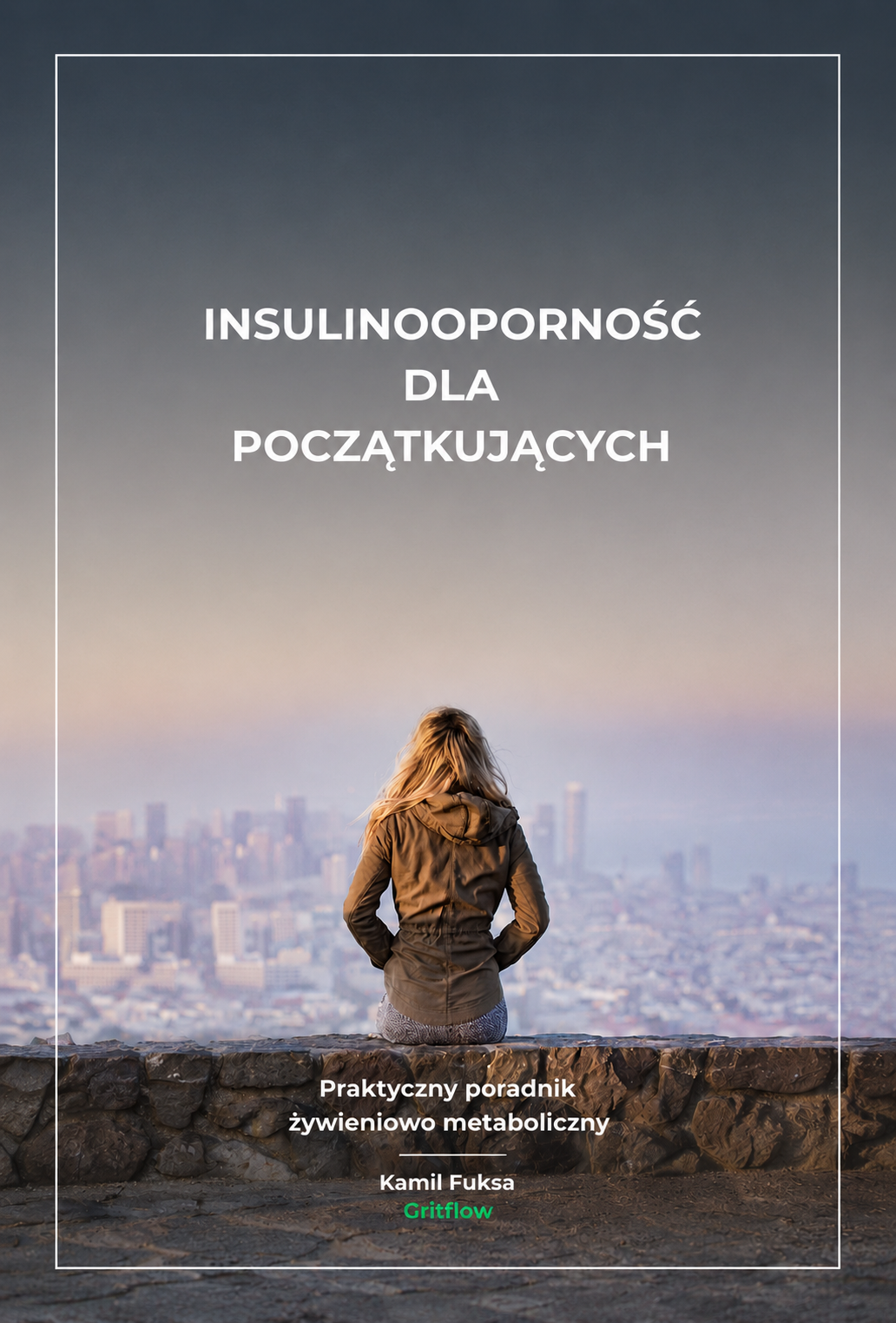 INSULINOOPORNOŚĆ dla początkujących