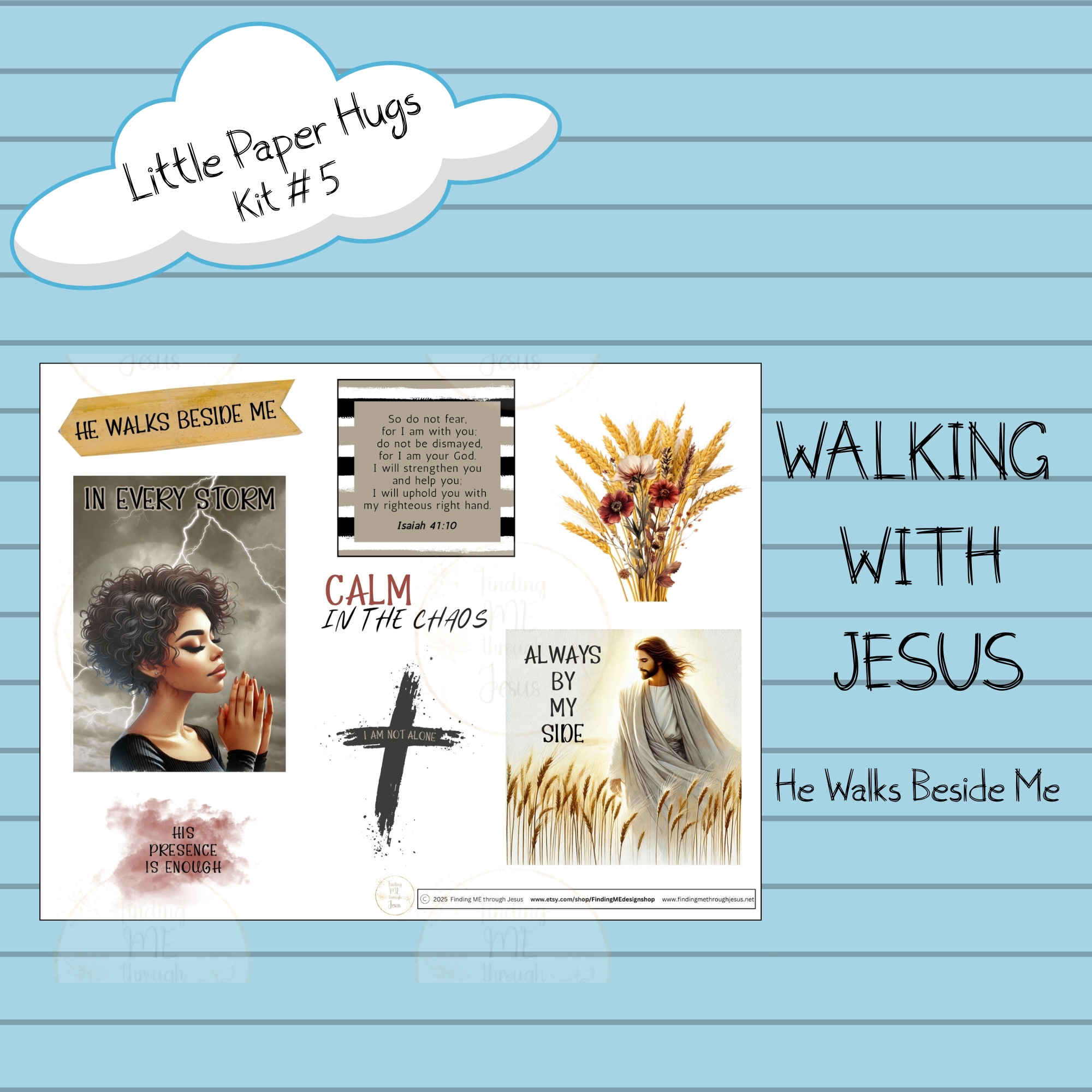 He Walks Beside Me - WALKING WITH JESUS SERIES Kit 5