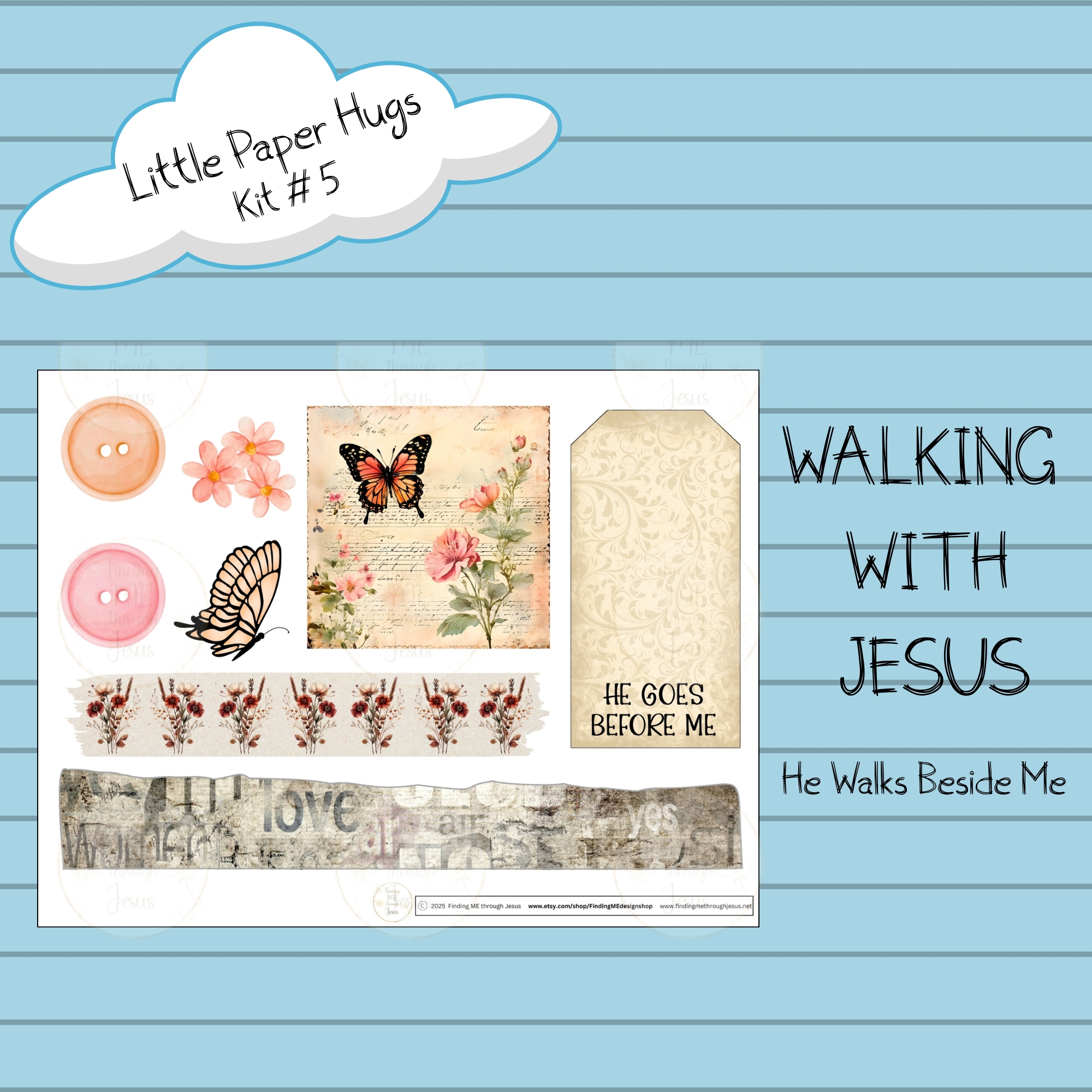 He Walks Beside Me - WALKING WITH JESUS SERIES Kit 5
