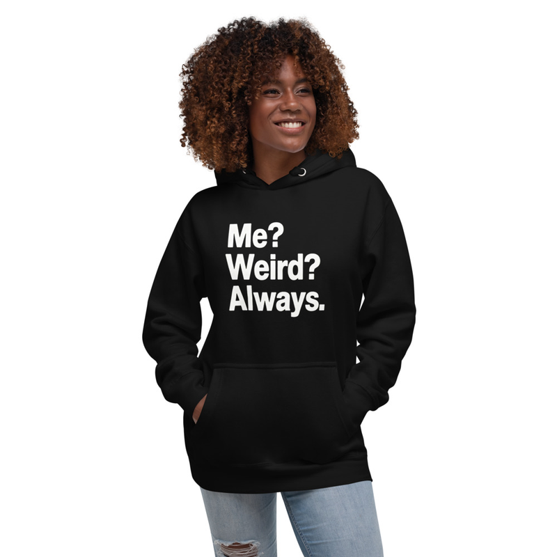 Me Weird Cotton Unisex Hoodie