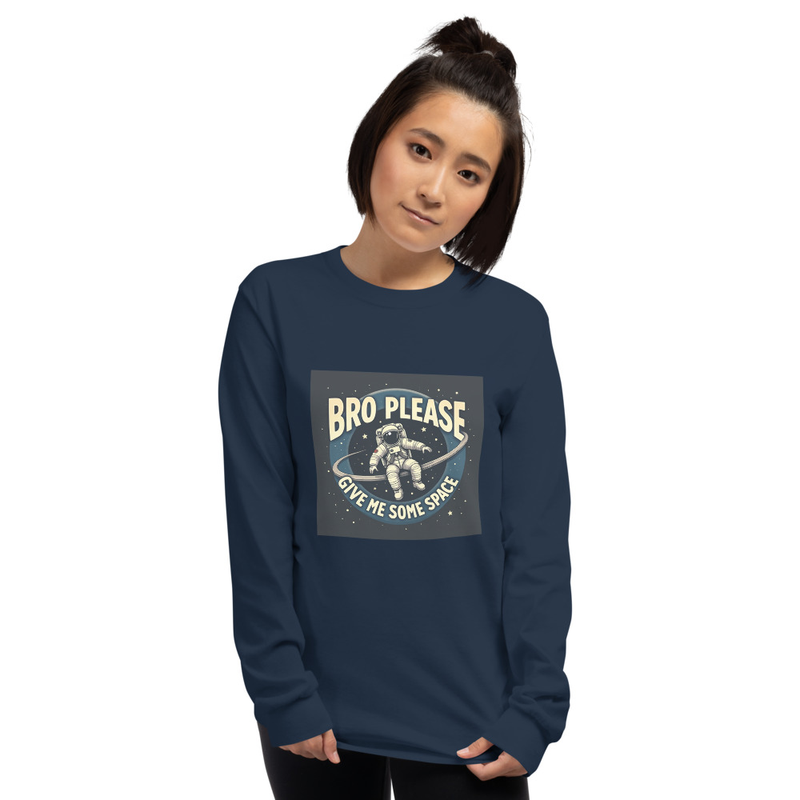 Bro Please Unisex Long Sleeve Shirt