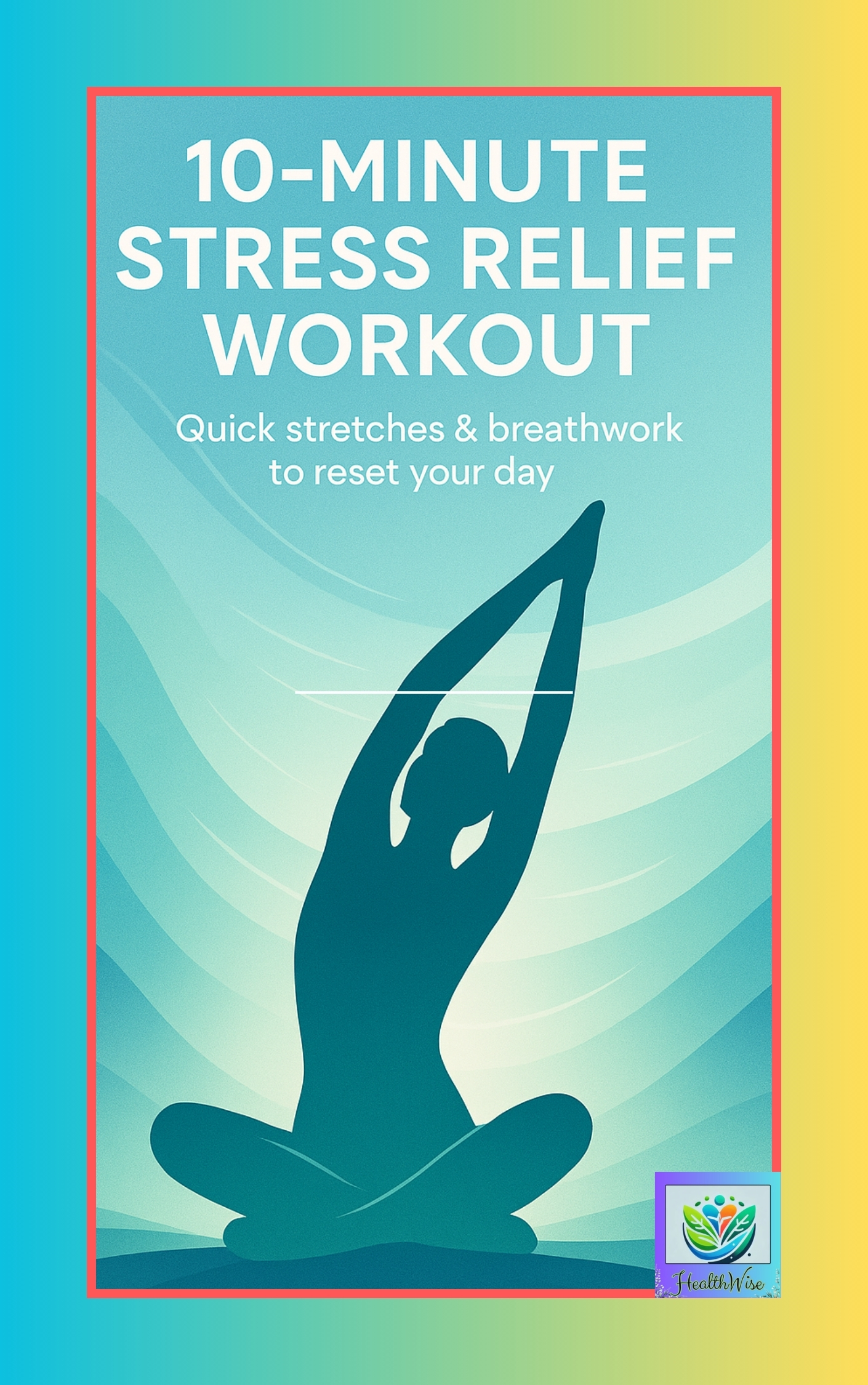 10-Minute Stress Relief Workout