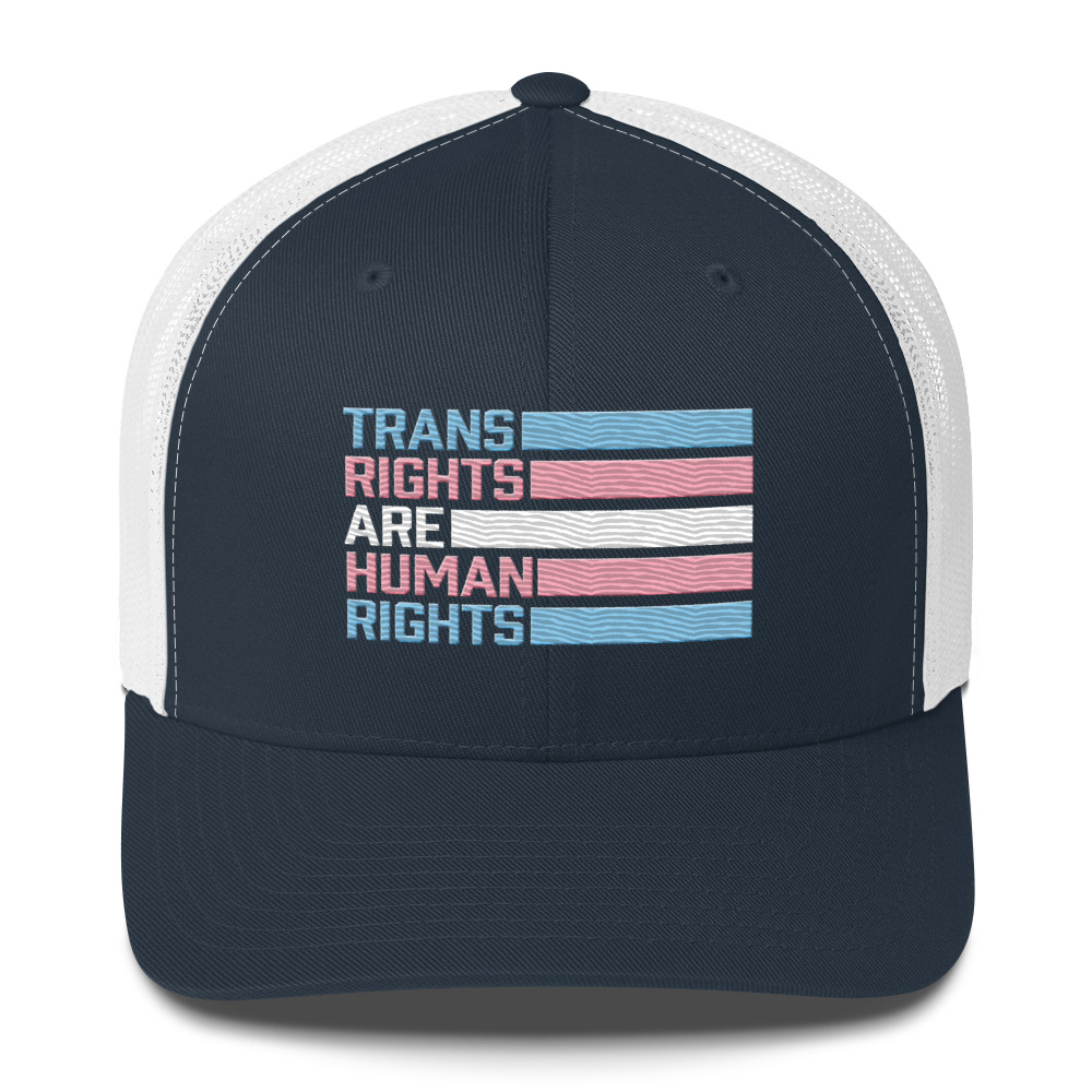 Trans Rights are Human Rights Trucker Hat
