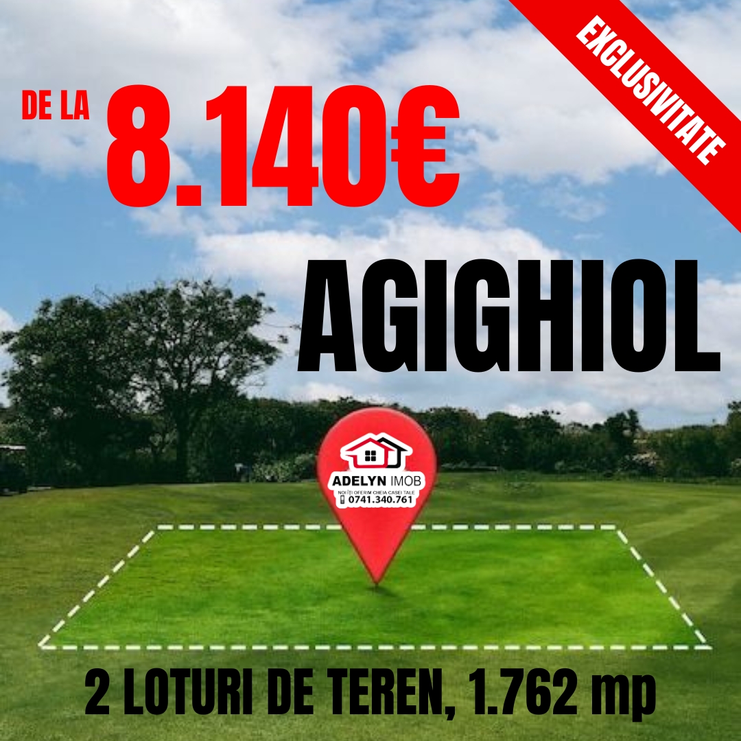 6️⃣7️⃣4️⃣ Loc. Agighiol - teren intravilan