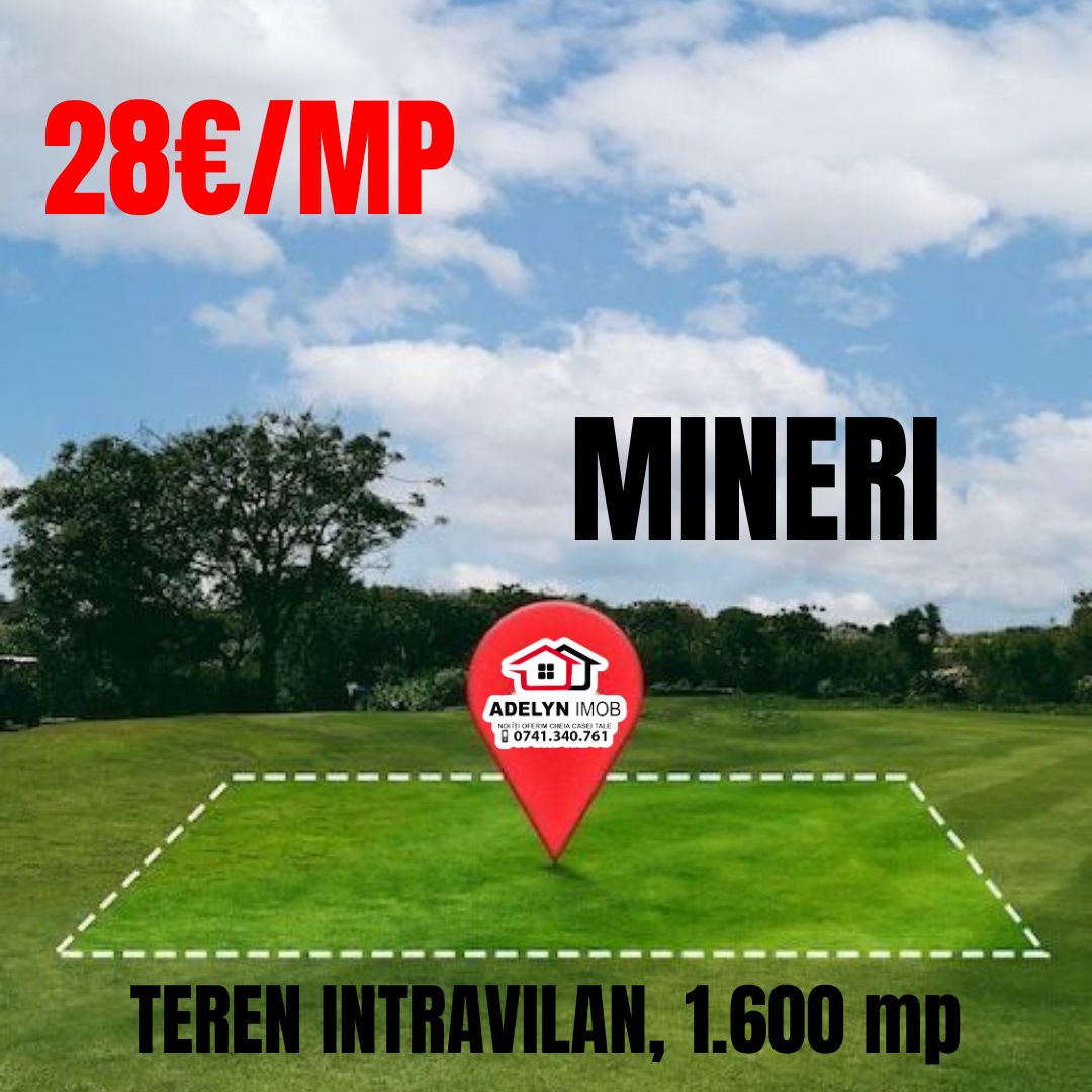 6️⃣3️⃣7️⃣ Loc. Mineri - Teren intravilan