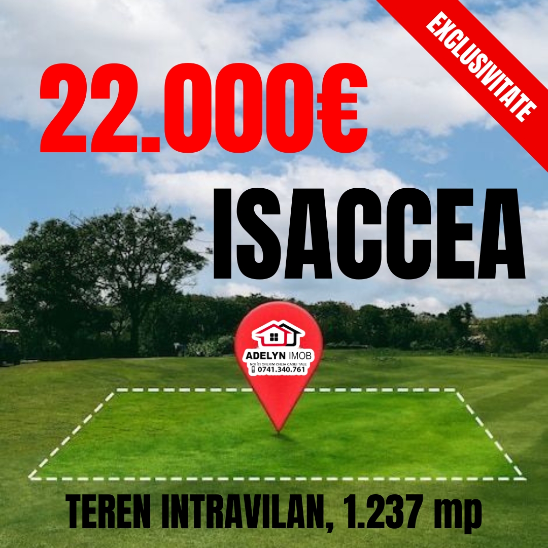 6️⃣7️⃣9️⃣ Loc. Isaccea - teren intravilan