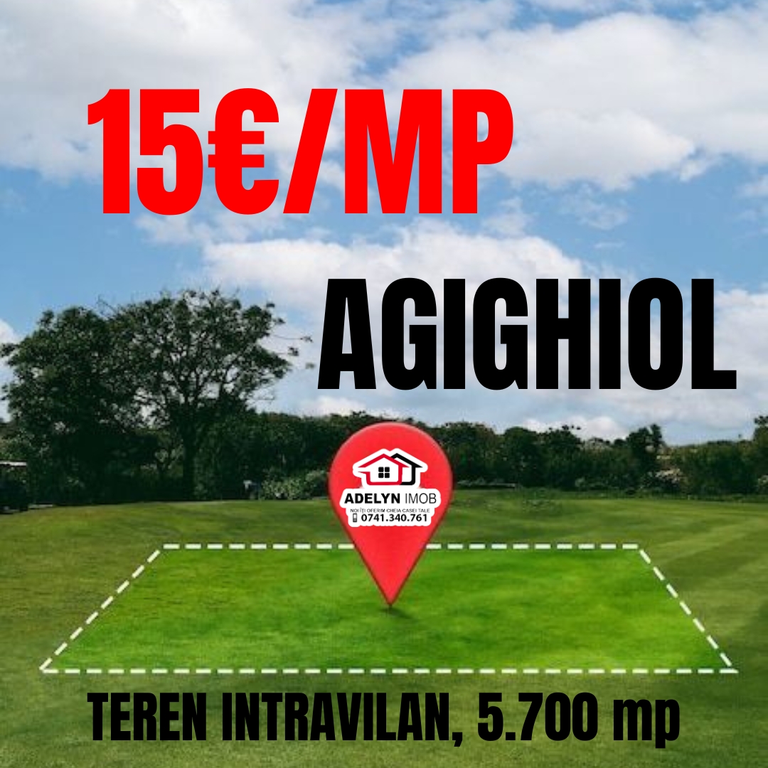 5️⃣0️⃣5️⃣ Teren intravilan in loc. Agighiol
