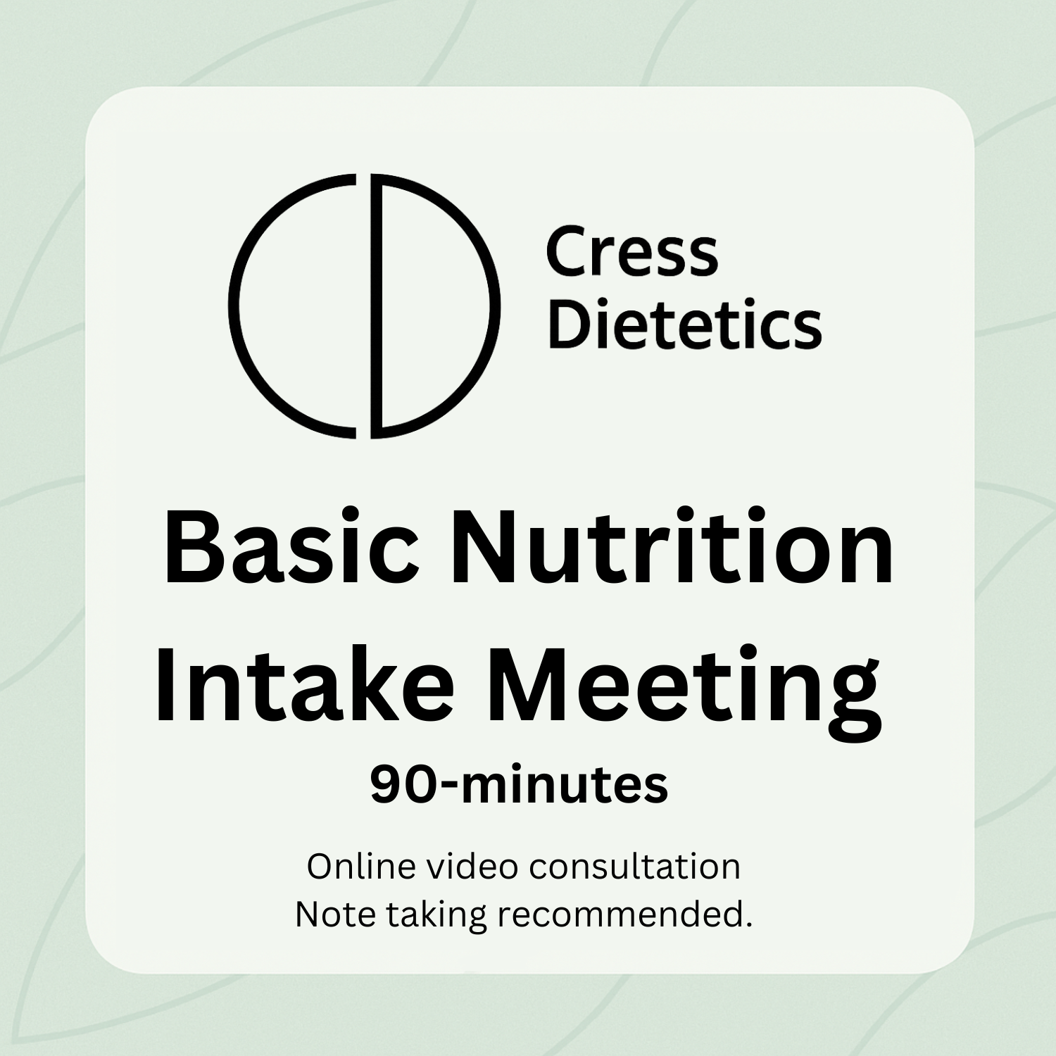 Basic Nutrition Intake Meeting 90-min