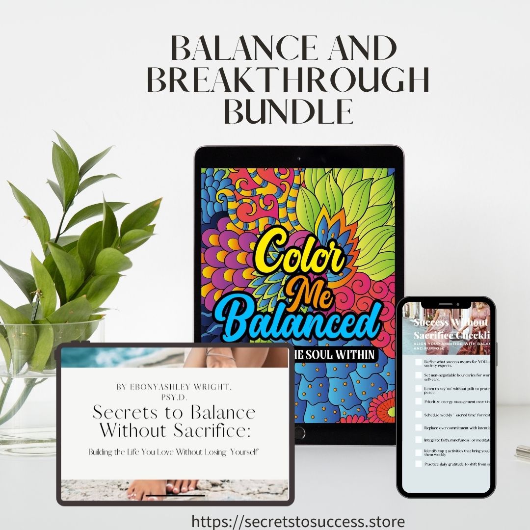 The $7 "Balance & Breakthrough" Bundle