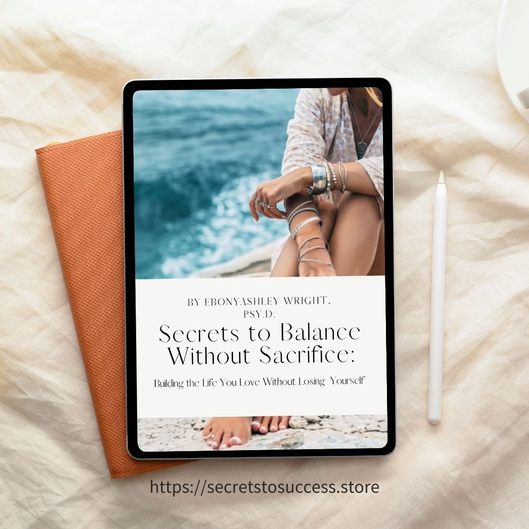 Secrets to Balance Without Sacrifice