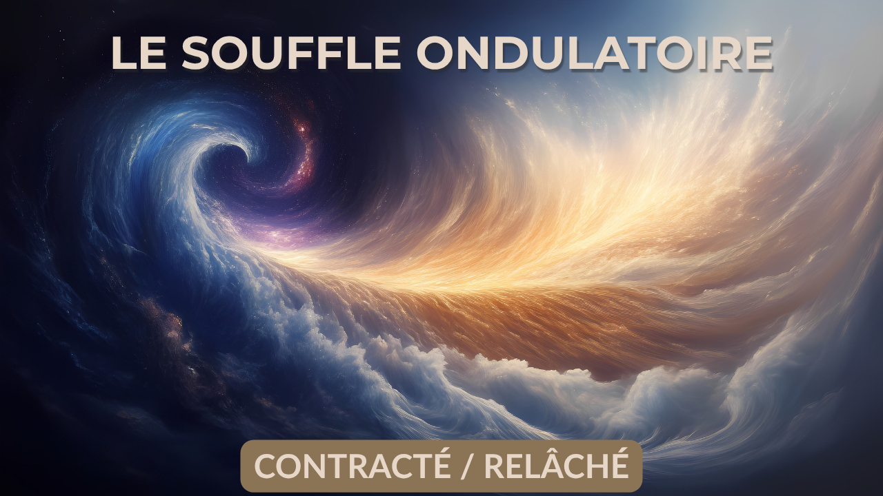 LE SOUFFLE ONDULATOIRE
