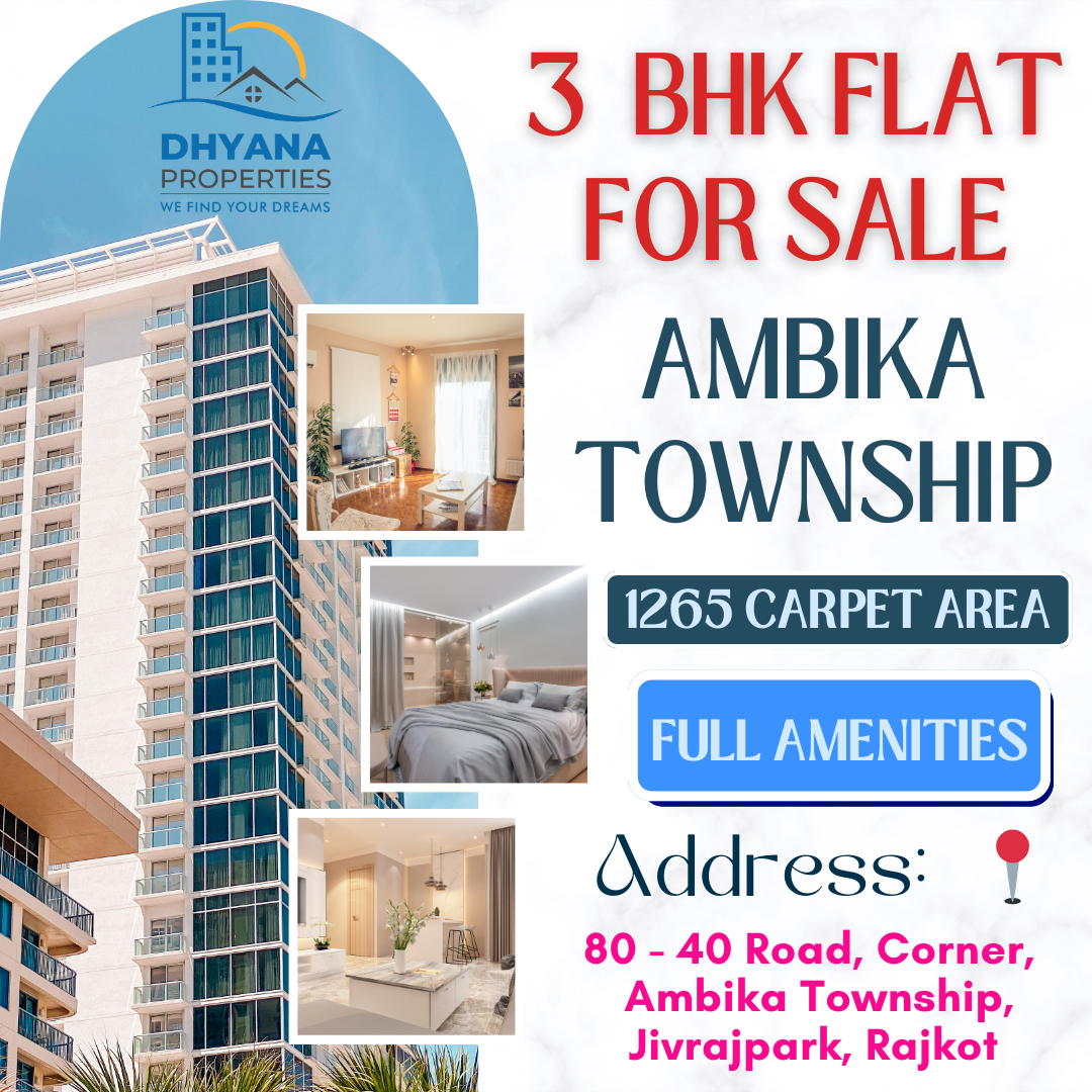 3 BHK FLAT FOR SELL @ AMBIKA TOWNSHIP, RAJKOT