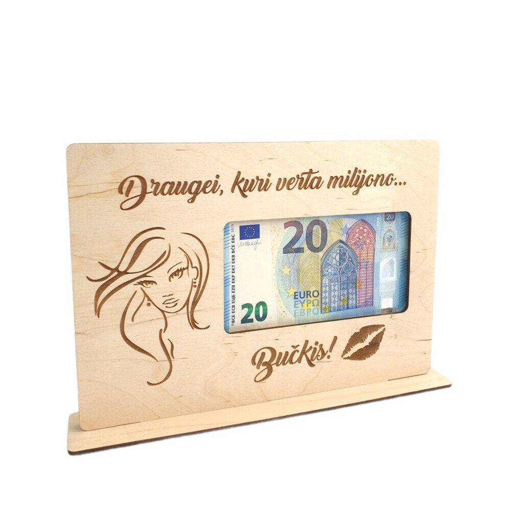 Pinigų rėmelis „Draugei, kuri verta milijono...“