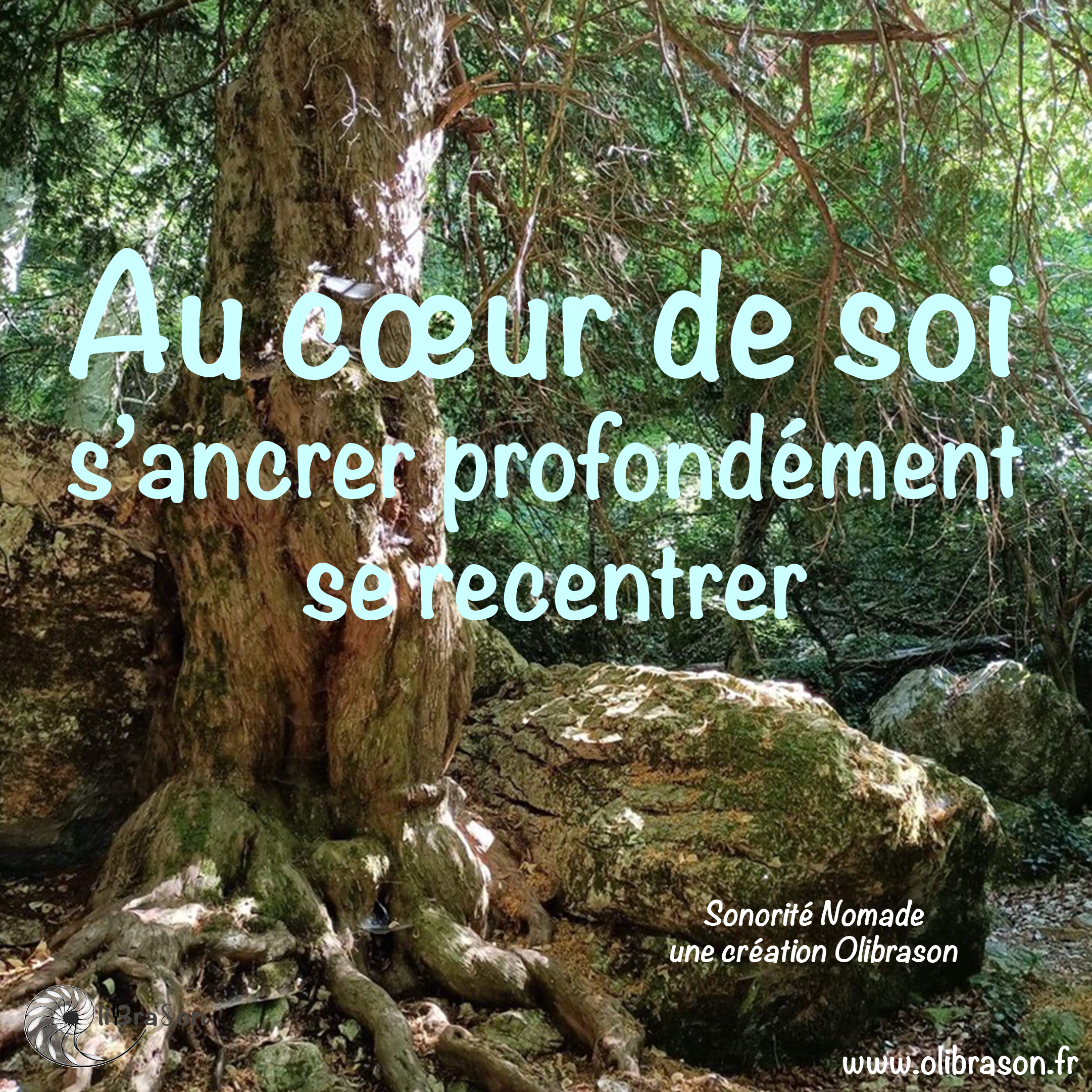 Sonorité Nomade: Au coeur de Soi