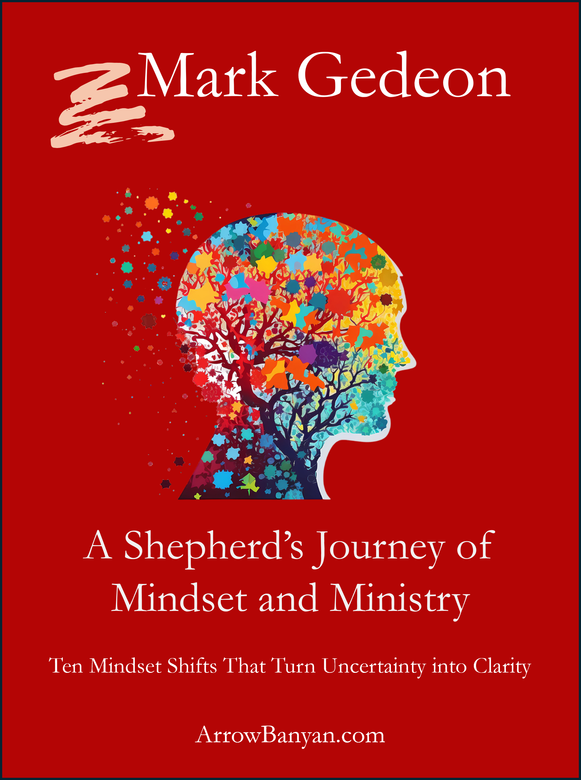 A Shepherd’s Journey of Mindset and Ministry