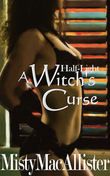 Half-Light, A Witch’s Curse