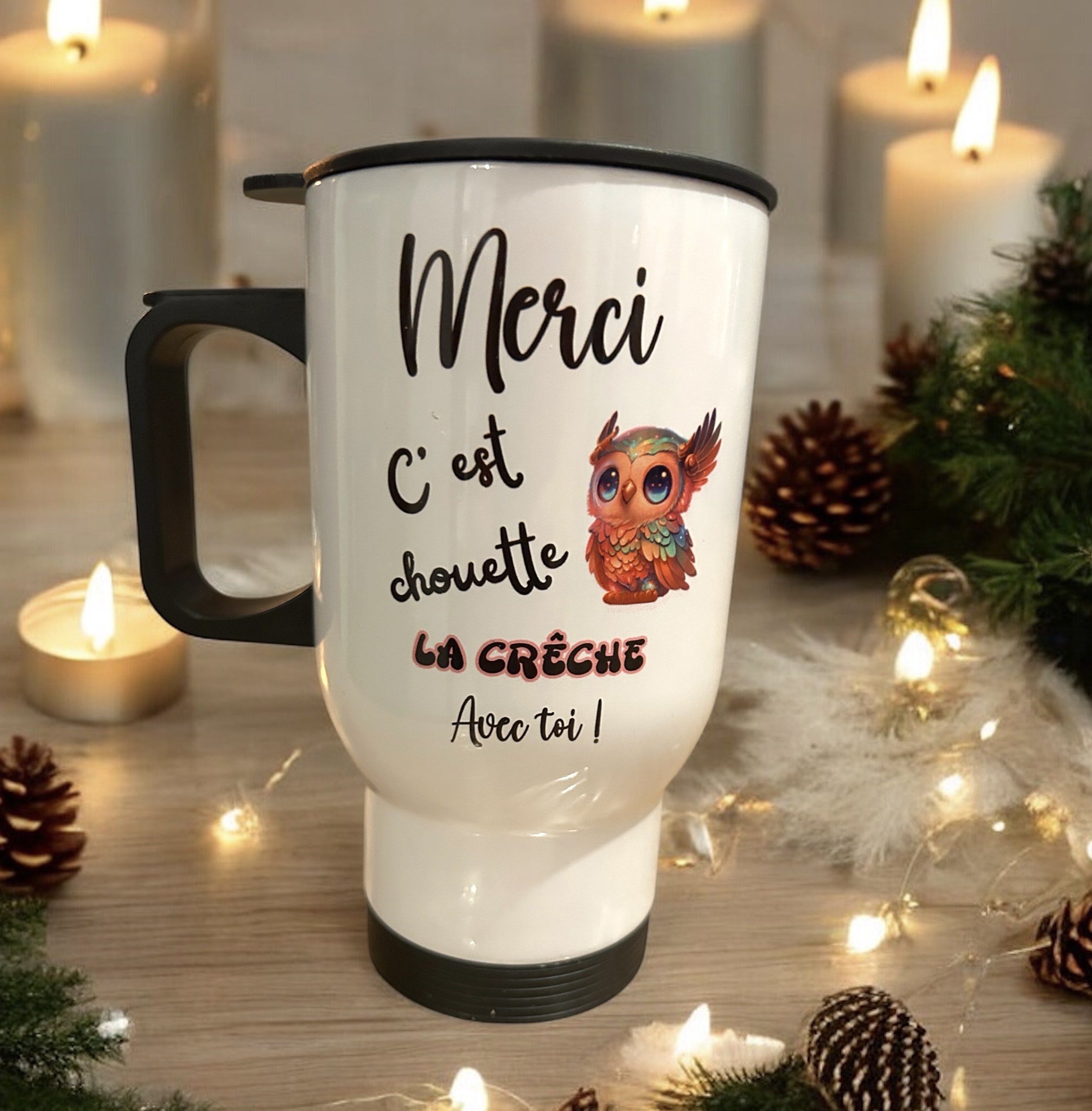 Mug thermique « Merci c’est chouette la crèche avec toi ! »