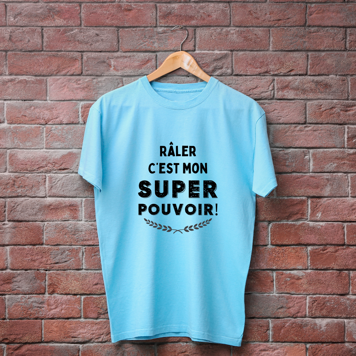 T-shirt bleu avec texte râler c'est mon super pouvoir