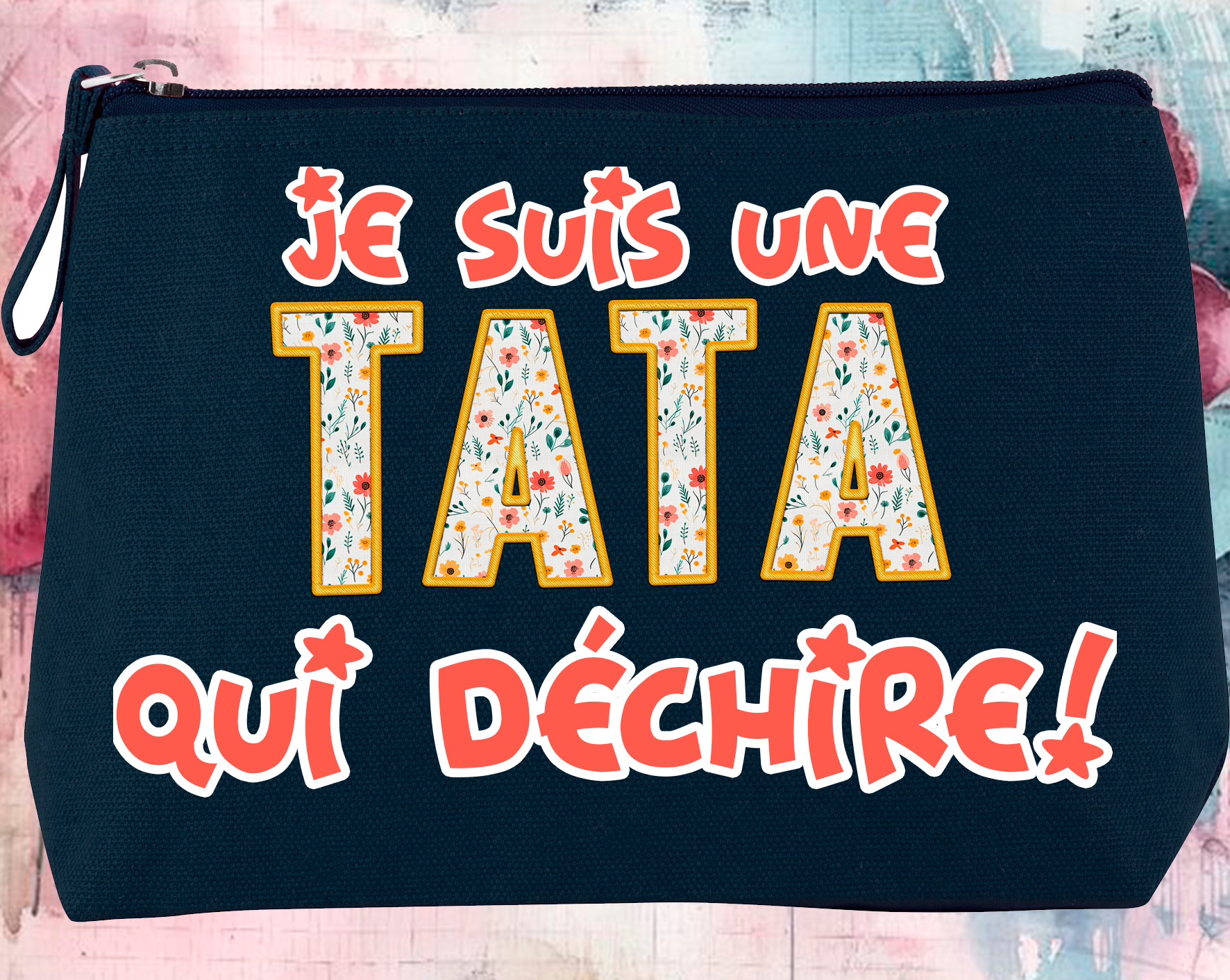 Pochette 'Je suis une tata qui déchire'