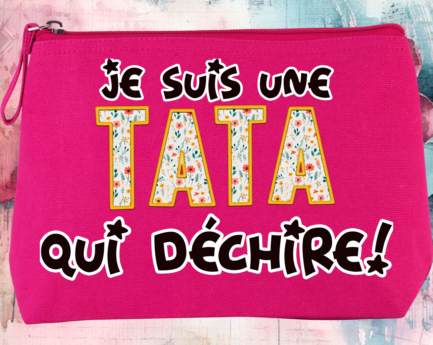 Pochette 'Je suis une tata qui déchire'