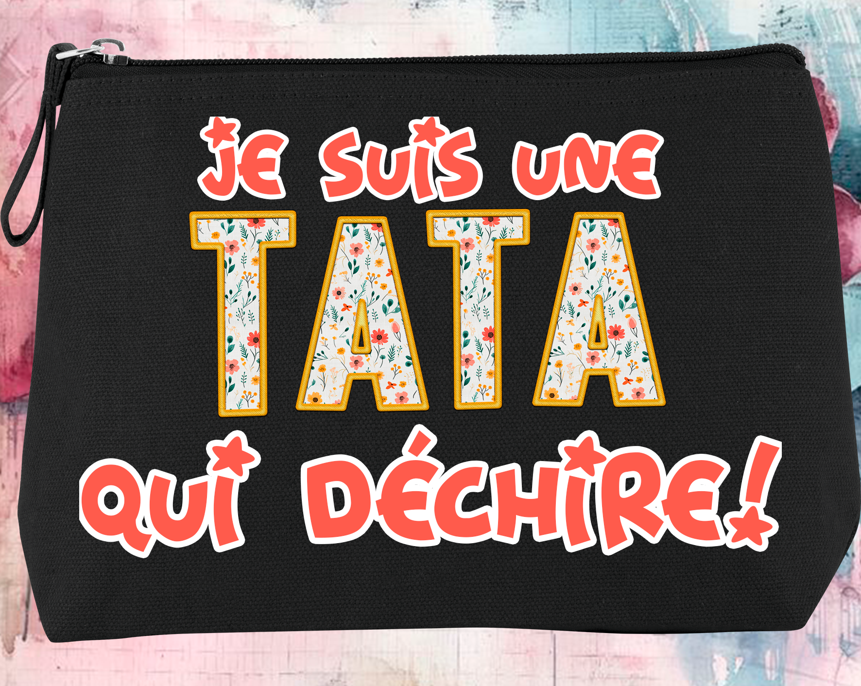 Pochette 'Je suis une tata qui déchire'