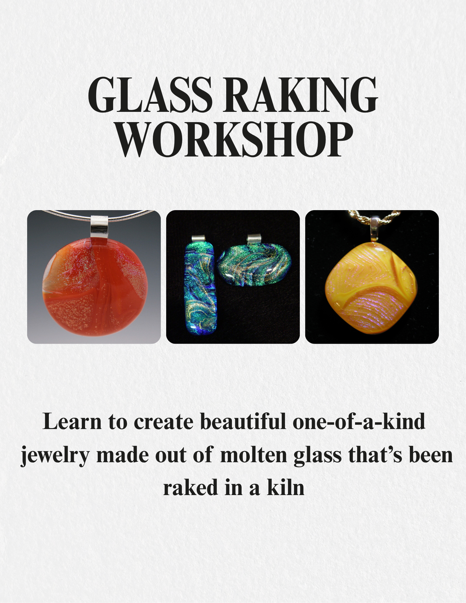 Glass Raking Workshop