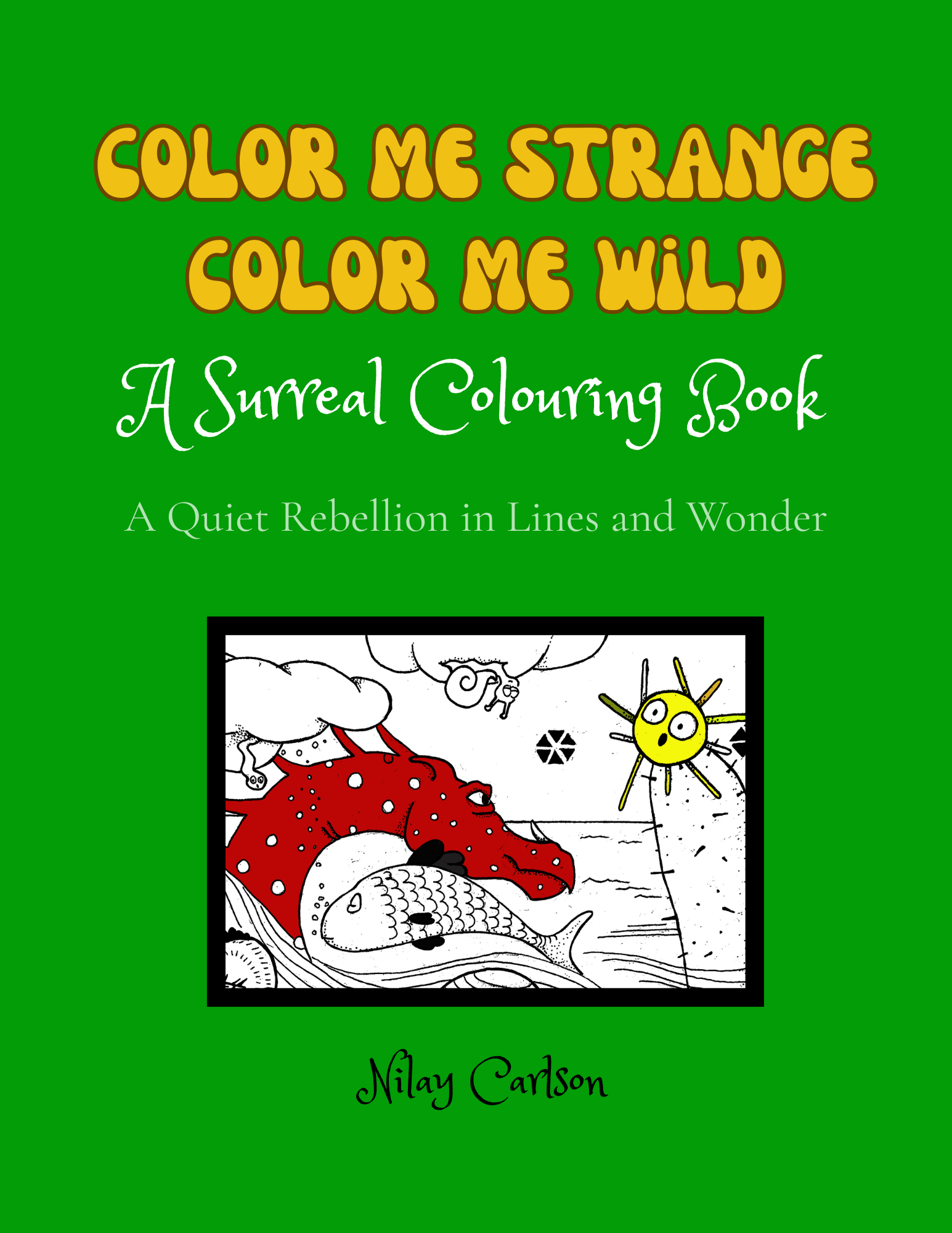 Color Me Strange, Color Me Wild